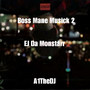 Boss Mane Musick 2