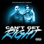 Can't Get Right (Explicit)