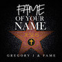 Fame of Your Name