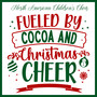 Fueled By Cocoa and Christmas Cheer