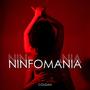 Ninfomania (Explicit)