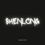 ShenLong (Remix) [Explicit]