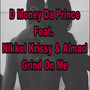 Grind on Me (feat. Nikkol Krissy & Almari) (Explicit)