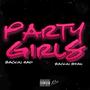 Party Girls (Explicit)