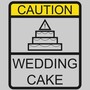 Caution! Wedding Cake