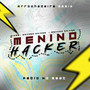 Menino Hacker (Explicit)