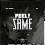 Feel The Same (feat. JLB Music) [Explicit]