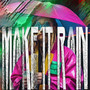 Make It Rain (Explicit)