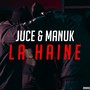 La Haine (feat. Manuk)
