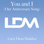 You and I (Our Anniversary Song)