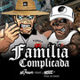 Família Complicada (Explicit)