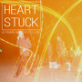 Heart Stuck