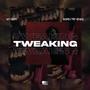 TWEAKING (feat. Aubrey The Menace) [Explicit]