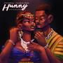 Hunny (feat. Kudjoe Daze)