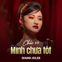 Chắc Vì Mình Chưa Tốt (Chachacha)