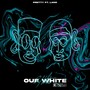 OUF WHITE (feat. Land) [Explicit]