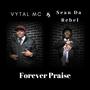 Forever Praise (feat. Sean Da Rebel)