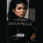 Moon walk (Explicit)