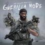 GUERILLA MODE (Explicit)