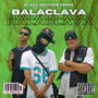 BALA CLAVA (Explicit)