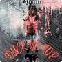 Duck Yo Top (feat. LiSlump) [Explicit]