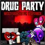 Drug Party (feat. WopThree) [Explicit]