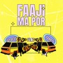 Faaji Ma Por (Explicit)