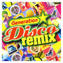 Generation Disco Remix