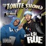 The Tonite Show with LiL Rue (Explicit)