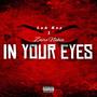 In Your Eyes (feat. Zaire Nakia) [Explicit]