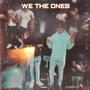 We The Ones (Explicit)