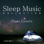 Sleep Music Collection: Piano Covers, Vol. 2