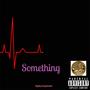 Something (Explicit)