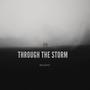 Through the Storm Deluxe (Explicit)