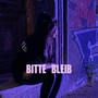 Bitte bleib