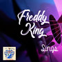 Freddy King Sings