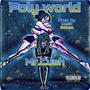 Poly World (Explicit)