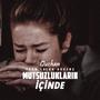 Mutsuzlukların İçinde (feat. Ouzhan)