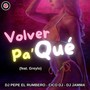 Volver Pa' Qué (feat. Greylo)