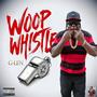Woop Whistle (Explicit)
