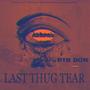 Last Thug Tear (Explicit)