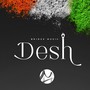 Desh (feat. Sheldon Bangera, Prakruthi Angelina, Aneesh Daniel & Sam Alex Pasula)