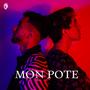 Mon Pote (Explicit)