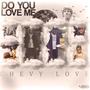 Do You Love Me (Explicit)