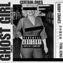 Ghost Girl (feat. Feral Serge, Reign Mfn Supreme, Bobby Craves, Fazeonerok & Chef Mike) [Explicit]