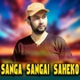 SANGA SANGAI SAHEKO