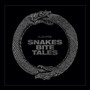 Snakes Bite Tales (Explicit)