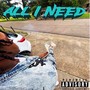 ALL I NEED (Explicit)