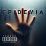 Epidemia (feat. Nebura La liebre) [Explicit]