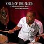 Child Of The Blues (feat. Mike Mattison)